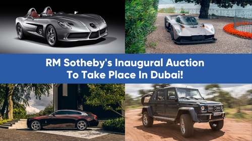 RM Sotheby's Inaugural Auction To Take Place In Dubai | Will Include Rare Watches To Million Dollar Supercars!
