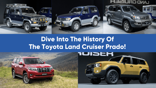 Dive Into The History Of The Toyota Land Cruiser Prado!