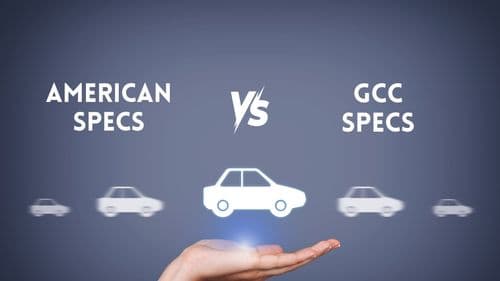 American Spec Vs GCC Spec Car | Understanding The Differences In Cars In UAE