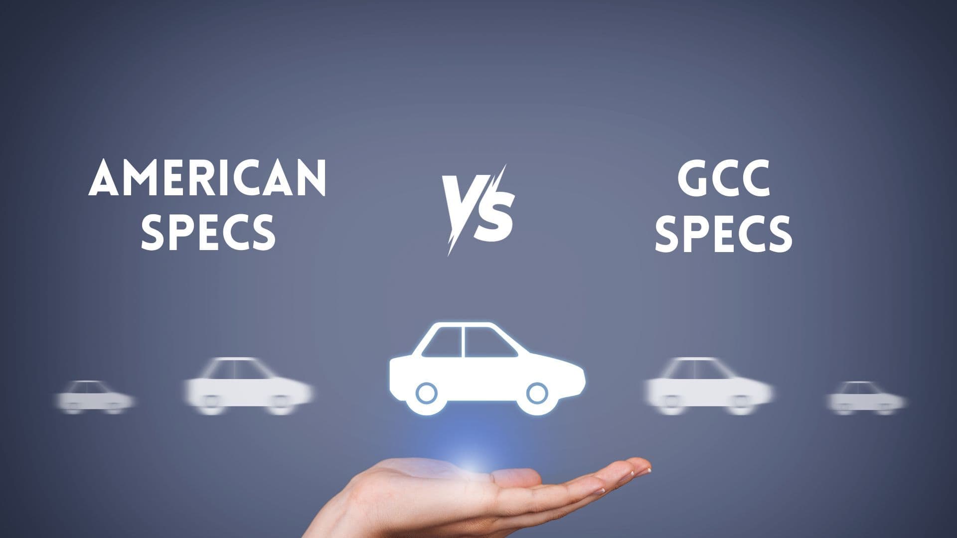 American Spec Vs GCC Spec Car | Understanding The Differences In Cars In UAE — cover image